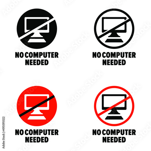 "No Computer Needed" vector information sign