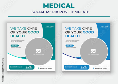 We Take Care of your Good Health poster, Medical Social Media Post and Flyer Template, Modern Health care Social Media Template Design
