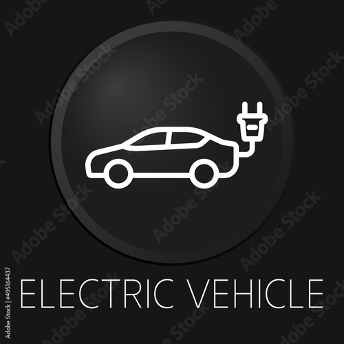 Electric vehicle minimal vector line icon on 3D button isolated on black background. Premium Vector.