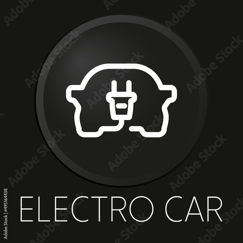 Electro car minimal vector line icon on 3D button isolated on black background. Premium Vector.