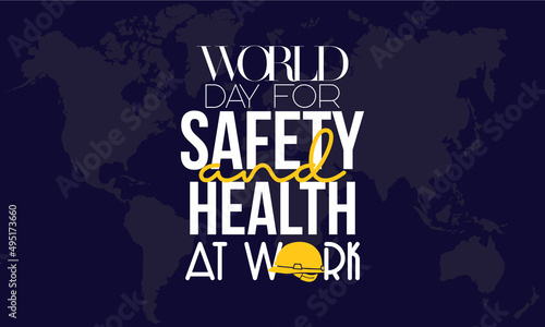 World Day for Safety and Health at Work. Work safety awareness template for banner, card, background