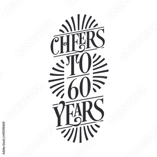 60 years vintage birthday celebration, Cheers to 60 years