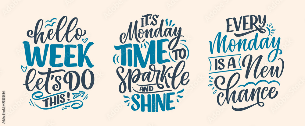 Set with hand drawn lettering quotes in modern calligraphy style about Monday. Slogans for print and poster design. Vector