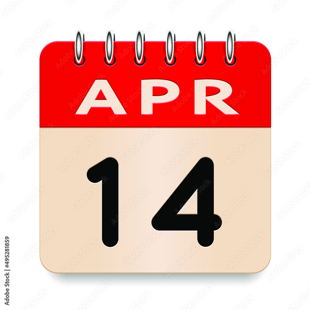 Fototapeta premium 14 day of the month. April. Flip old formal calendar daily icon. Date day week Sunday, Monday, Tuesday, Wednesday, Thursday, Friday, Saturday. Cut paper. White background. Vector illustration. 3d