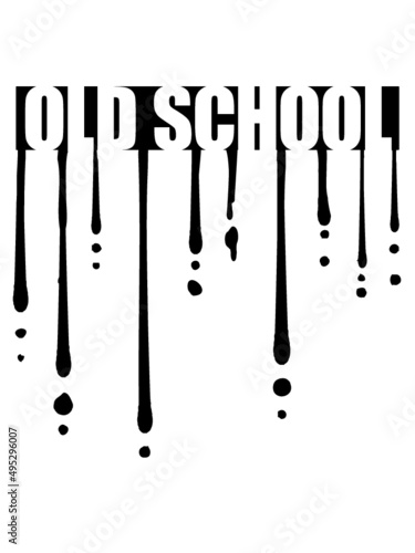 Tropfen Old School 