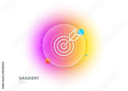 Target purpose line icon. Gradient blur button with glassmorphism. Stratery goal sign. Core value symbol. Transparent glass design. Target purpose line icon. Vector