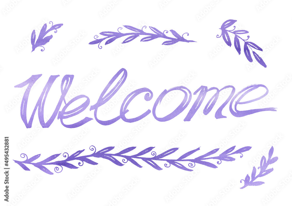 Fototapeta premium Welcome calligraphy lettering with decorative elements of branches. Violet color. Isolated. Motivation text. Hand drawn inspiration phrase