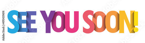 SEE YOU SOON! colorful vector typography banner