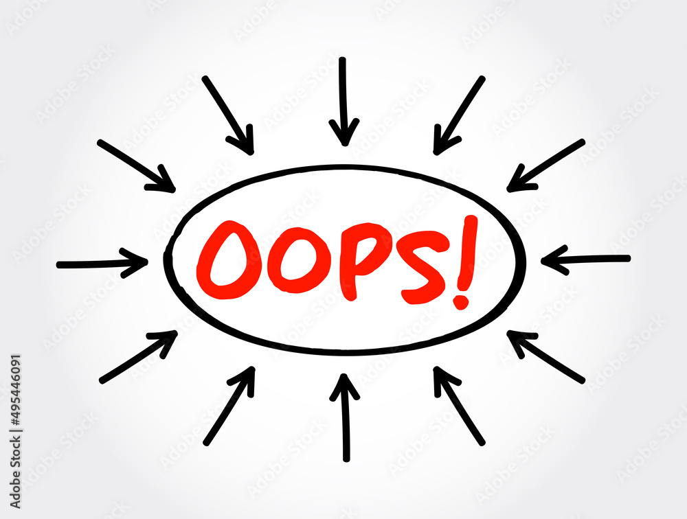Oops! text concept with arrows for presentations and reports Oops! text concept with arrows for presentations and reports