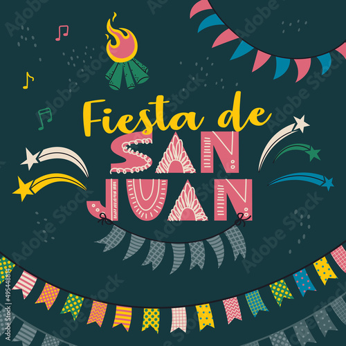 Postcard or poster design for Saint Juan celebration. Text in Spanish Fiesta de San Juan (Saint John festivity) . Bonfire, fireworks and decorative flags. Vector