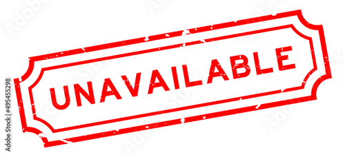 Grunge red unavailable word rubber seal stamp on white background