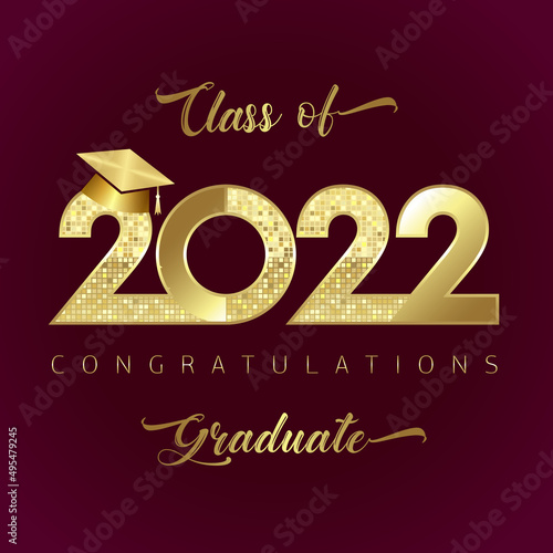 Class of 2022 year graduating congrats. Class off holiday, shiny digits. Golden hat, pixel texture, calligraphic text. Isolated abstract graphic design template. Handwriting calligraphy. Gold cylinder