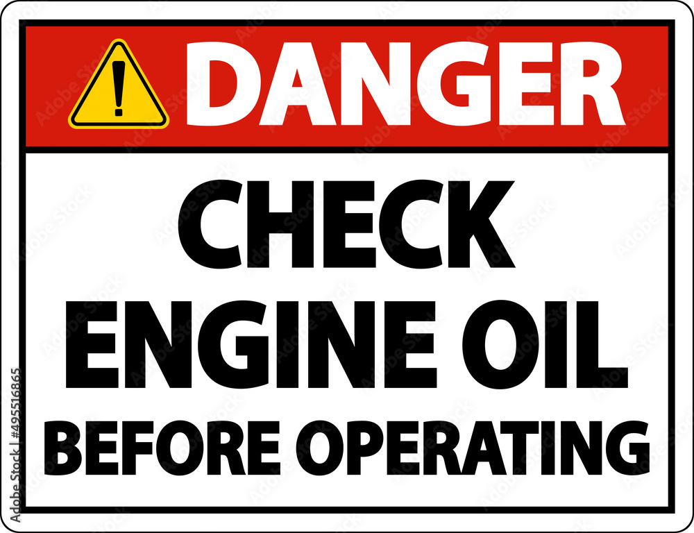 Danger Check Oil Before Operating Label Sign On White Background