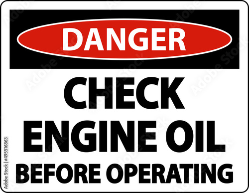 Danger Check Oil Before Operating Label Sign On White Background