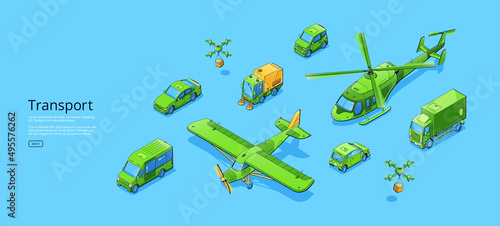 Transport isometric web banner with sedan or electric car, cleaner truck, refrigerator van, quadcoper with helicopter and crop duster plane. Different transportation modes, 3d vector line art concept photo
