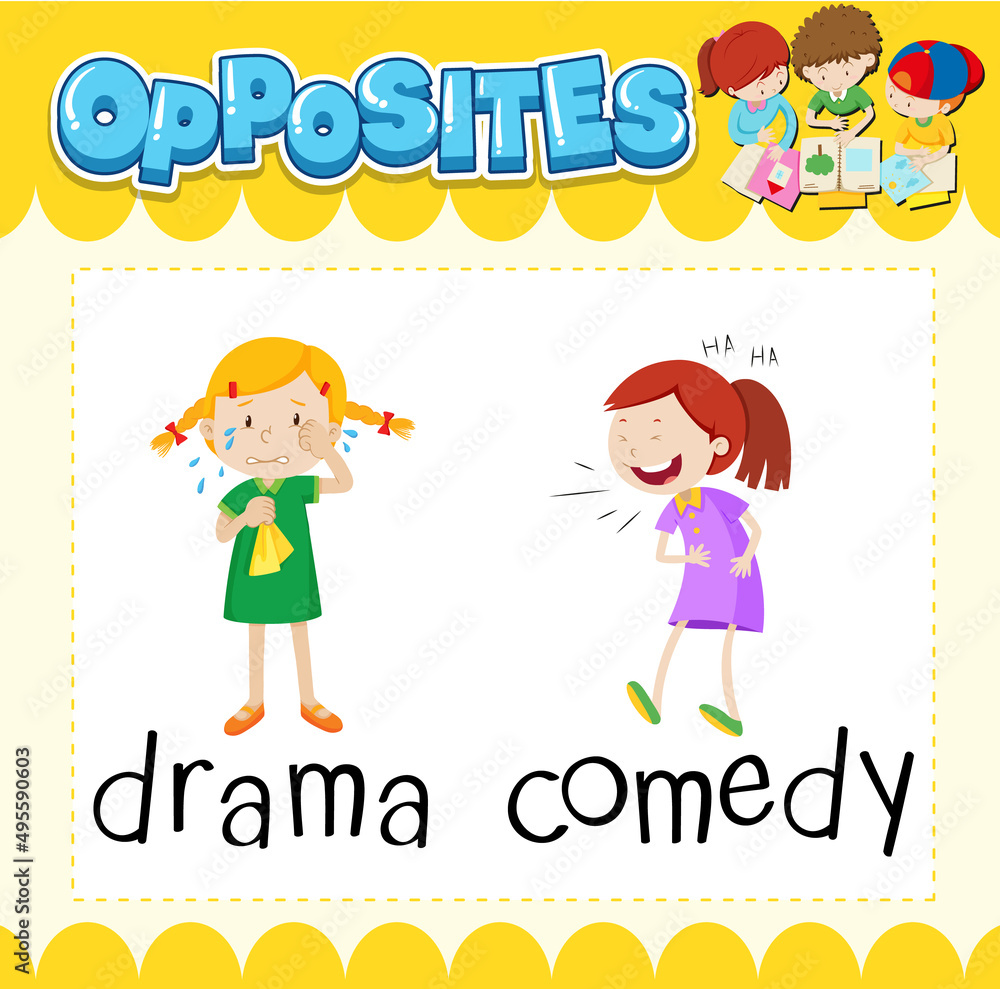 Opposite words for drama and comedy Opposite words for drama and comedy
