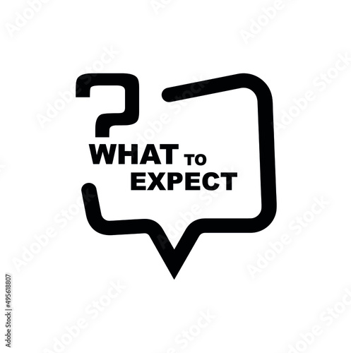 what to expect sign on white background
