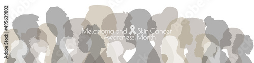 Melanoma and Skin Cancer Awareness Month.