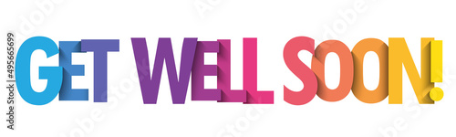 GET WELL SOON! colorful vector typography banner
