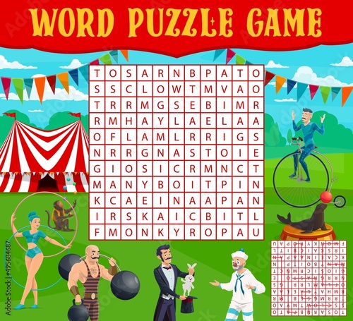 Big top circus circus tent and performers on word search puzzle quiz game worksheet. Children quiz grid, text riddle or kids puzzle game with magician, strongman and clown, chapiteau circus animals