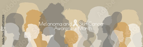 Melanoma and Skin Cancer Awareness Month.