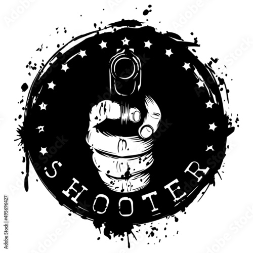 Vector illustration hand with pistol on grunge background. Inscription shooter. For tattoo or t-shirt design.