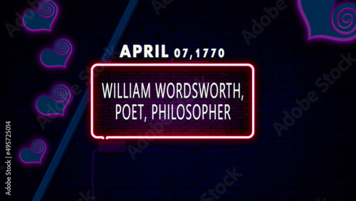 April 07, 1770 - William Wordsworth, poet, philosopher, brithday noen text effect on bricks background photo