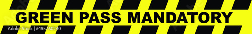 Written warning sign of green pass mandatory