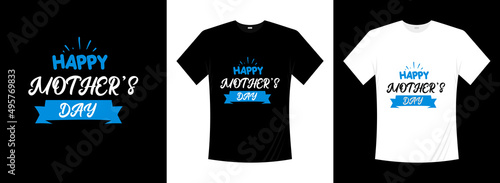 Happy Mothers Day T-shirt Design