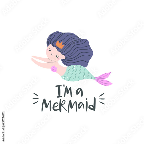 Vector illustration with cute mermaids and text I am a mermaid.