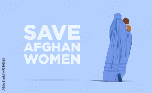 An Afghan woman in a burqa or burka with a child goes in search of freedom. Flight from the war. Refugee poster concept. Save Afghan women and children from violence and terrorism  photo