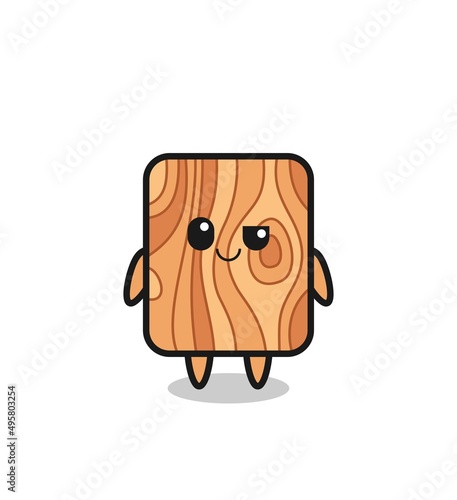 plank wood cartoon with an arrogant expression