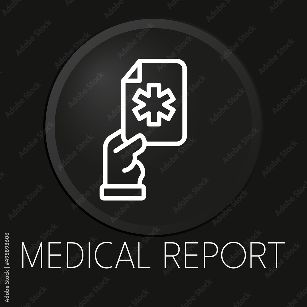Medical report minimal vector line icon on 3D button isolated on black background. Premium Vector. Medical report minimal vector line icon on 3D button isolated on black background. Premium Vector.