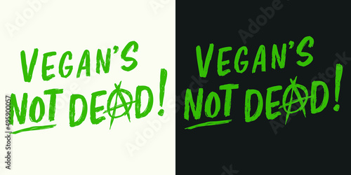 vegan's not dead! design. vector isolated on background for apparel, sticker and home goods. vegan and vegetarian.