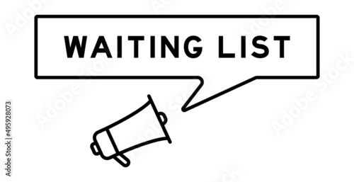 Megaphone icon with speech bubble in word waiting list on white background