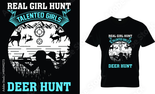 Real girl hunt talented girls deer t shirt
