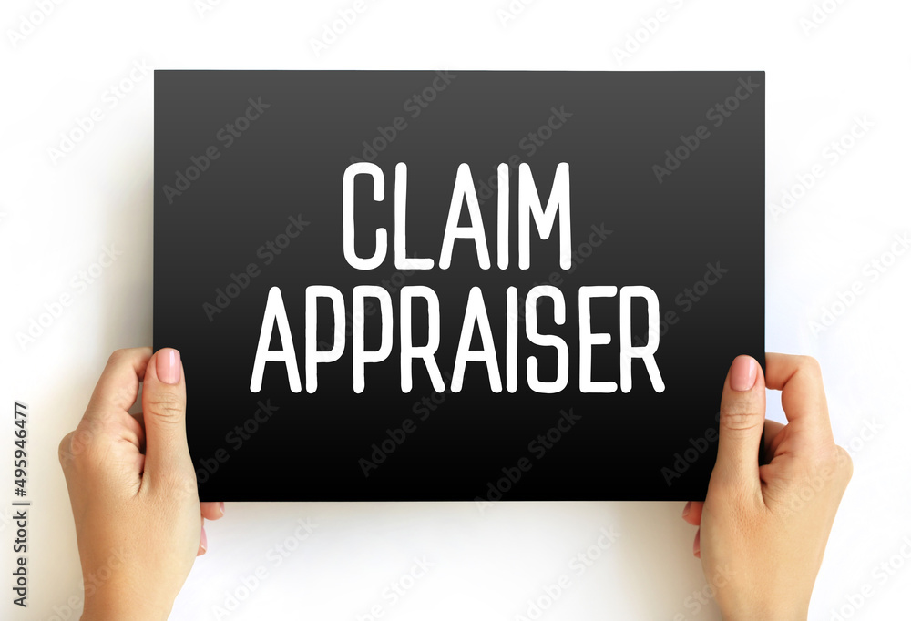 Claim Appraiser - inspect property damage to determine how much the company should pay for the loss, text on card concept