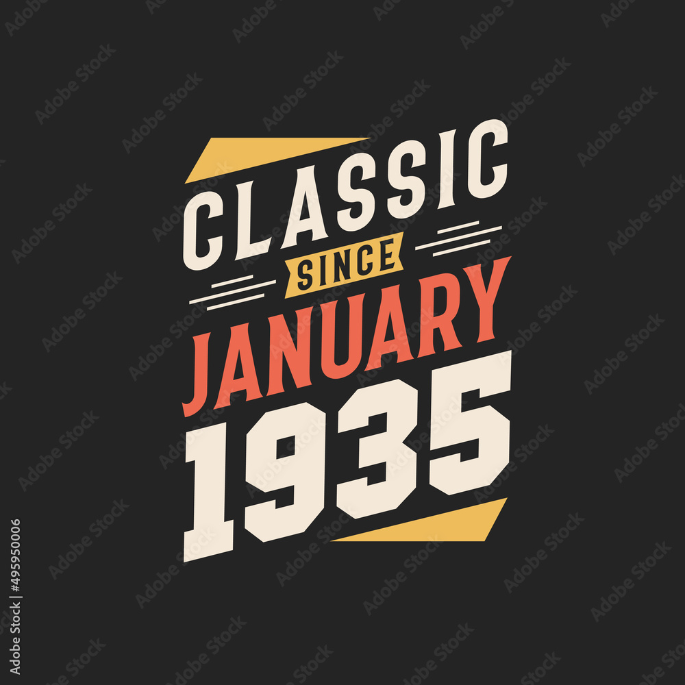 Classic Since January 1935. Born in January 1935 Retro Vintage Birthday