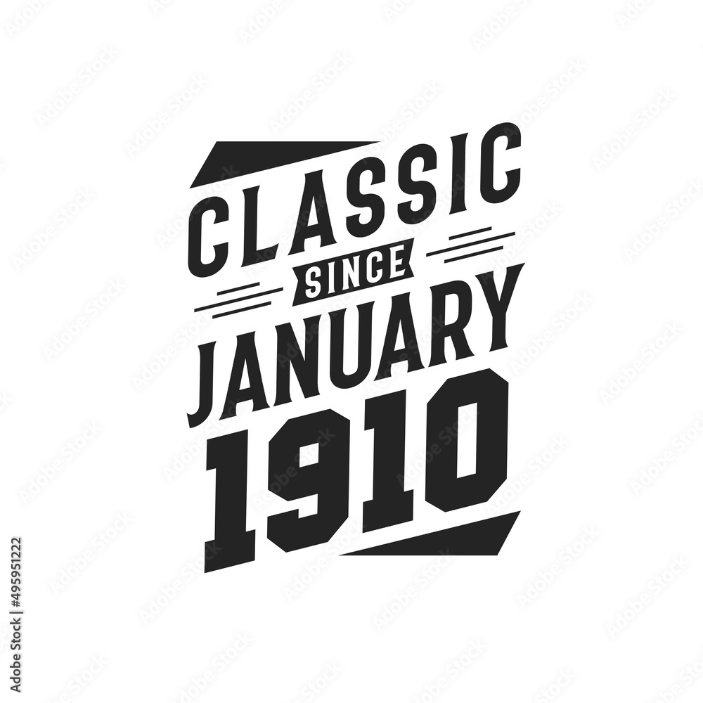 Born in January 1910 Retro Vintage Birthday, Classic Since January 1910