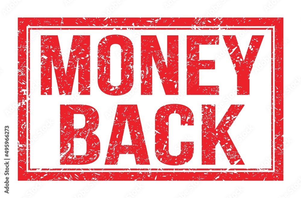 MONEY BACK, words on red rectangle stamp sign MONEY BACK, words on red rectangle stamp sign
