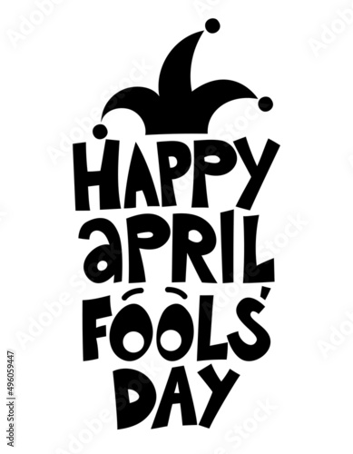Happy April fools' day - Hand drawn lettering phrase isolated on white background. Good for t-shirt, mug, gift, printing press. Funny quote.