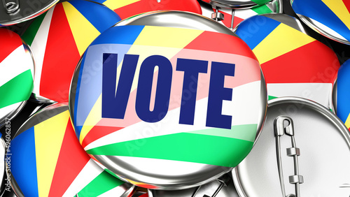 Seychelles and Vote - dozens of pinback buttons with a flag of Seychelles and a word Vote. 3d render symbolizing upcoming Vote in this country., 3d illustration