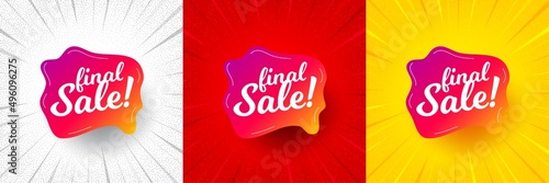 Final sale banner. Flash offer banner, coupon or poster. Discount sticker shape. Coupon bubble icon. Final sale promo banner. Retail marketing flyer. Starburst pop art. Vector