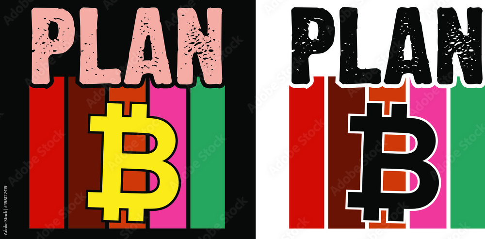 Plan B t shirt design Plan B t shirt design