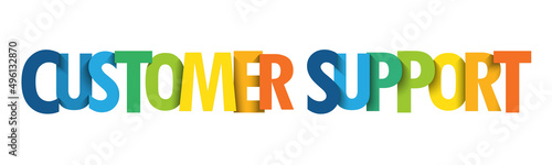 CUSTOMER SUPPORT colorful vector typography banner