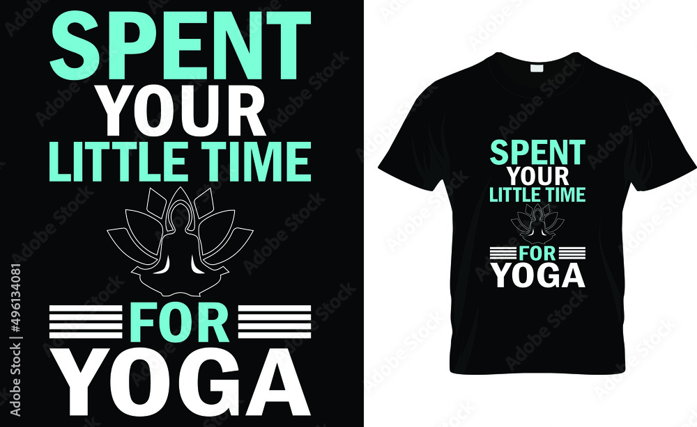 spent your little time for yoga spent your little time for yoga