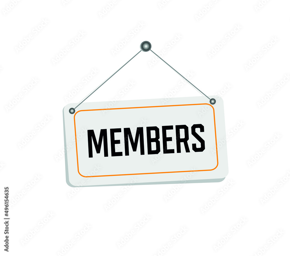 Members hanging sign isolated on white wall Members hanging sign isolated on white wall