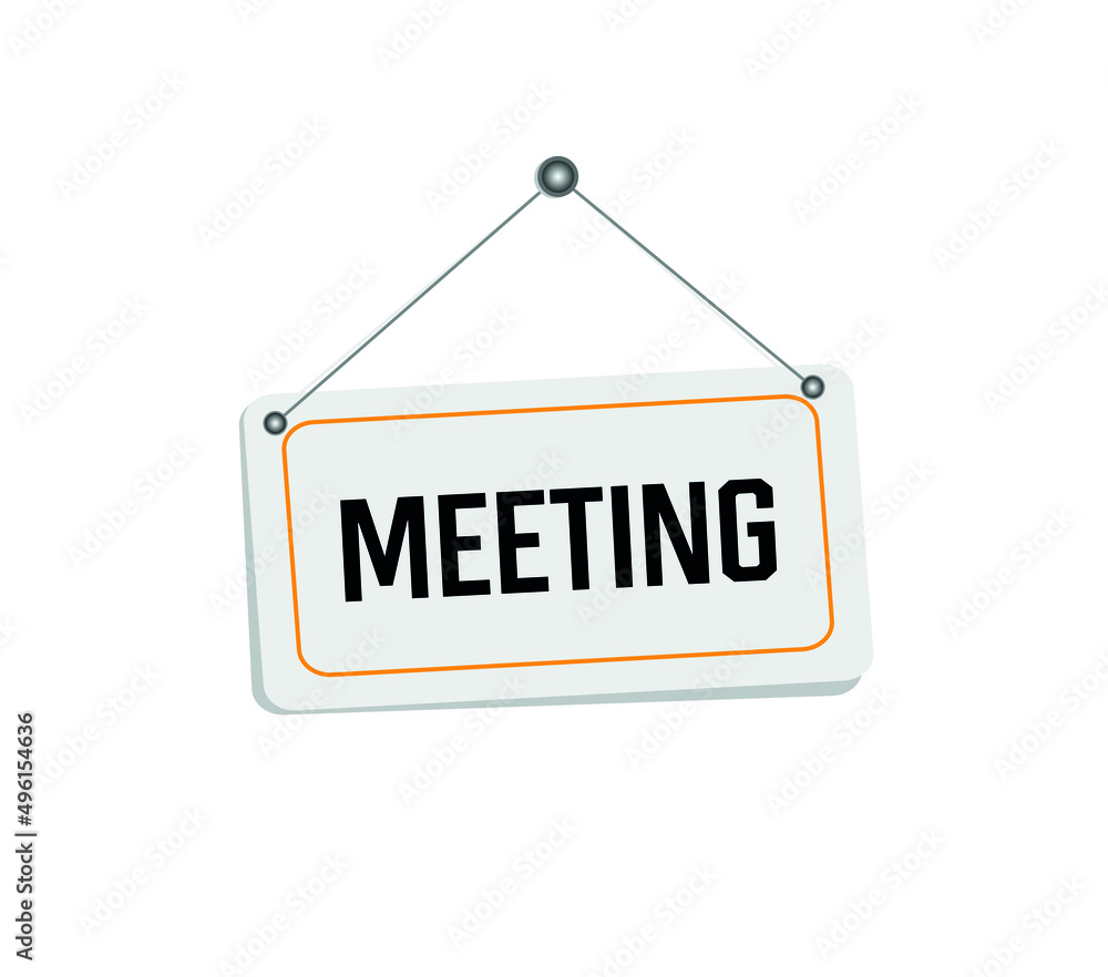 Meeting hanging sign isolated on white wall Meeting hanging sign isolated on white wall