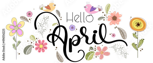 Hello APRIL.  April month vector with flowers and birds. Illustration April  