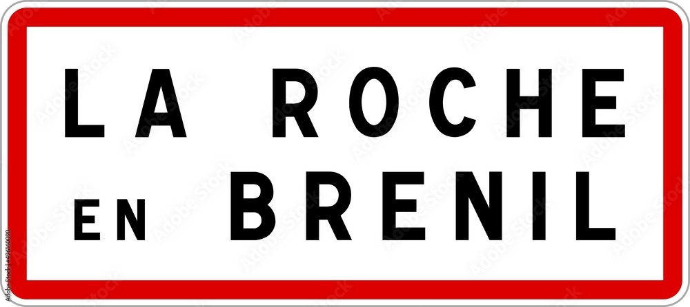 Panneau entrée ville agglomération La Roche-en-Brenil / Town entrance sign La Roche-en-Brenil Panneau entrée ville agglomération La Roche-en-Brenil / Town entrance sign La Roche-en-Brenil